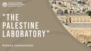 "The Palestine Laboratory" | Antony Loewenstein