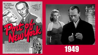 Port Of New York - Full Movie (1949) Starting: Scott Brady & Yul Brynner