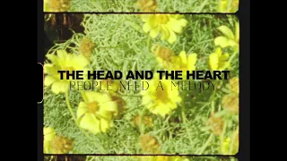 The Head and the Heart - People Need A Melody (Official Visualizer)