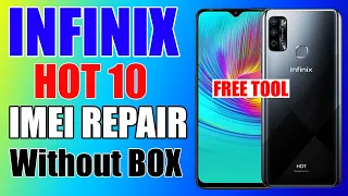 INFINIX Hot 10 IMEI Repair Without Box FREE TOOL