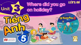 ENGLISH 5 - UNIT 3: WHERE DID YOU GO ON HOLIDAY | LET'S GO