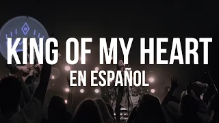 King of my Heart - John Mark & Sarah McMillan / Bethel Music (ADAPTACIÓN AL ESPAÑOL)