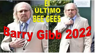 Còmo Vive Barry Gibb, BEE  GEES  2022