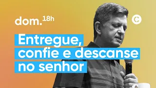 ENTREGUE, CONFIE E DESCANSE NO SENHOR | PR. PAULO MAZONI | 05/02/2023 | CENTRAL