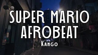 Kango - Super Mario Afrobeat (Full Version) (TikTok Song)