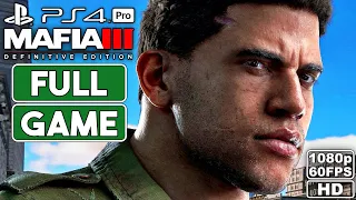 MAFIA 3 DEFINITIVE EDITION Gameplay Walkthrough FULL GAME - No Commentary [PS4 PRO 1080P 60FPS]