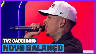 Veigh canta seu SUCESSO 'Novo Balanço' (Ao Vivo) | TVZ Cabelinho | Música Multishow