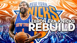 LEBRON ERA KNICKS REBUILD! NBA 2K24