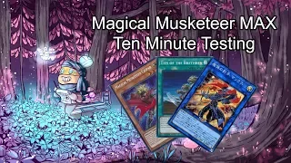 MAGICAL MUSKETEER MAX - Ten Minute Testing 12/19/18