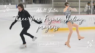 MY 3 YEAR FIGURE SKATING PROGRESS ✨⛸ STARTED AS AN ADULT! (journeybacktotheice) #adultsskatetoo
