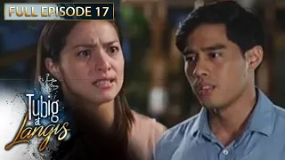 Full Episode 17 | Tubig At Langis