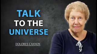 5 Ways To SPEAK To The Universe