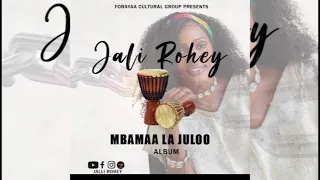 JALLI ROHEY  MBAMAA LA JULOO ALBUM TRACK 11_ IC