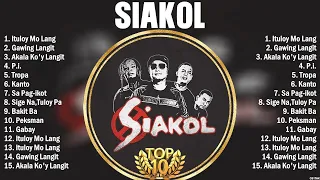 Siakol Greatest Hits Full Album ~ Top 10 OPM Biggest OPM Songs Of All Time