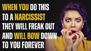 When You Do This to a Narcissist, they will freak out and will bow down to you forever |NPD|Narc