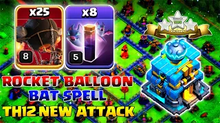 25 Rocket Balloon 8 Bat Spell TH12 Attack strategy!