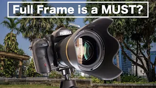 Full Frame Is a MUST for Landscapes?