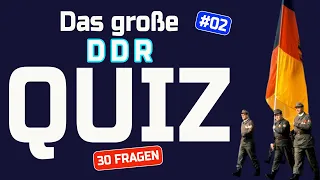 DDR QUIZ Teil 2 Geschichtswissen | 30 Quizfragen über Ostdeutschland