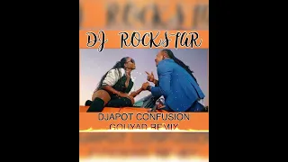 DjRockStar ft Djapot Confusion (Gouyad Remix )