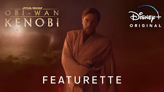 Obi-Wan Kenobi | Featurette 3 Oficial | Disney+