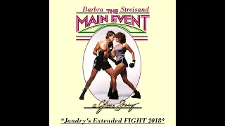 Barbra Streisand-The Main Event Suite (Jandry's Extended Fight 2018)