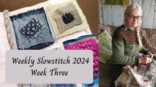Weekly Slowstitch 2024- Week Three