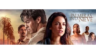 Palmeras en la Nieve - Tráiler Oficial HD