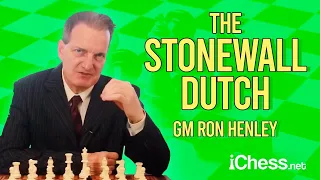 The Stonewall Dutch Defense: You Shall Not Pass! ⛔ - GM Ron W. Henley