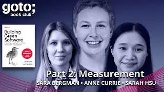 Building Green Software Part 2: Measurement • Sara Bergman • GOTO 2023