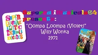 Oompa Loompa (Violet) - Lyrics Willy Wonka and the Chocolate Factory 1971