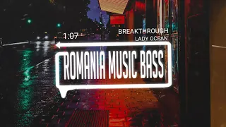 Lady Ocean - Breakthrough (Bass Boosted)