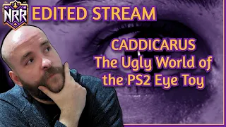 I React To "The Ugly World of The Eye Toy" By Caddicarus