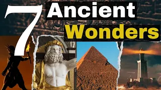 The Seven Wonders of the Ancient World | Unknown Quest