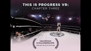 This Is Progress VR: Chapter 3