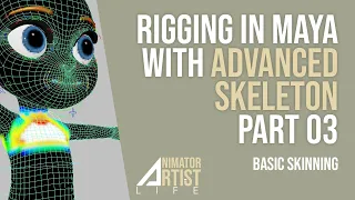 Painting skin weights in Maya - PART 03  of Character rigging with Advanced Skeleton