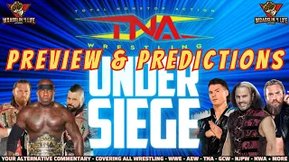 TNA Under Siege Preview & Predictions #tnawrestling #tnaundersiege