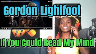 African Girl Reaction To Gordon Lightfoot if you could read my mind live in concert bbc 1972