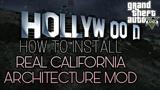 How to install RCA mod in GTA V 2020 | REAL CALIFORNIA ARCHITECTURE