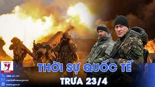 Thời sự Quốc tế trưa 23/4.Novomikhailovka thất thủ, Ukraine hở sườn;Israel truy tố em gái trùm Hamas