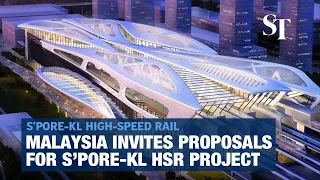 Malaysia invites proposals from private sector for S’pore-KL high-speed rail project