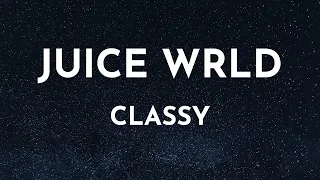 Juice WRLD - Classy (Unreleased) (Lyrics)