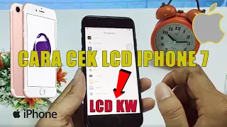 CARA CEK LCD IPHONE 7 ORIGINAL