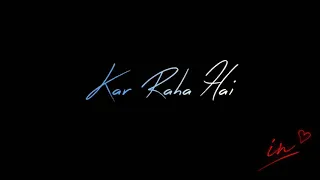 Aaj Zid Kar Raha Hai Dil ❤️- Romantic  status song