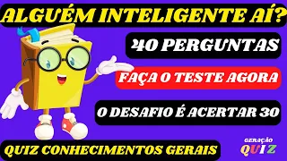 ✅😃😃TESTE SEUS CONHECIMENTOS GERAIS - 40 PERGUNTAS E RESPOSTAS - QUIZ CONHECIMENTOS GERAIS #28