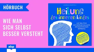 Heilung des inneren Kindes. Auf dem Pfad zur geistigen... A.Meierfeld. Hörbuch deutsch komplett