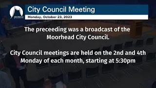 City of Moorhead - City Council Meeting - October 23, 2023