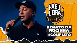 Pagodeira - Renato da Rocinha #Completo