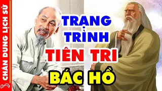 Giật Mình Lời Tiên Tri Cực Linh Nghiệm Của Trạng Trình Nguyễn Bỉnh Khiêm Về Bác Hồ