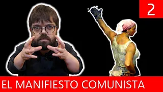 El Manifiesto Comunista - Marx y Engels (2/3)