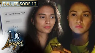 Full Episode 12 | Tubig At Langis